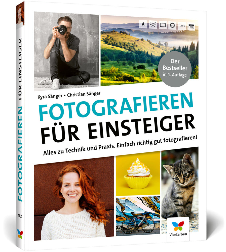 Fotografieren für Einsteiger (Kyra Sänger)