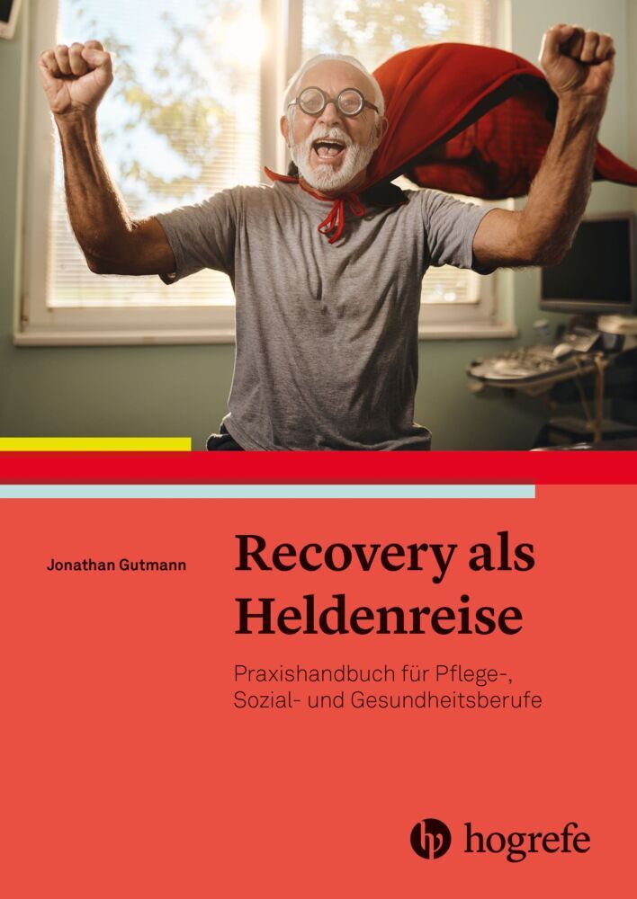 Recovery als Heldenreise (Jonathan Gutmann)