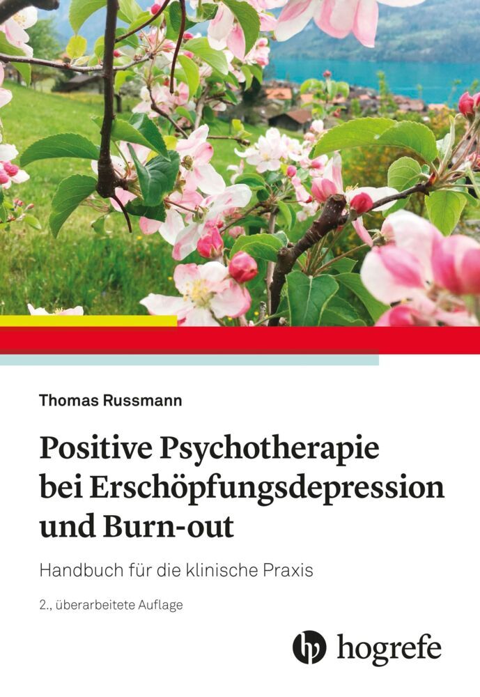 Positive Psychotherapie bei Erschöpfungsdepression und Burn-out (Thomas Russmann)
