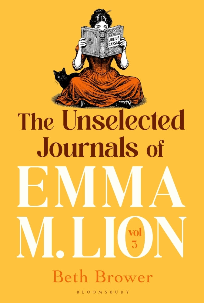 The Unselected Journals of Emma M. Lion, vol. 3 (Beth Brower)