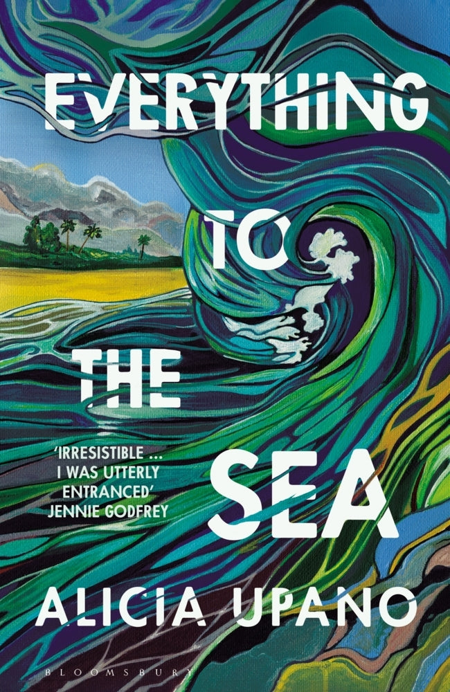Everything to the Sea (Alicia Upano)