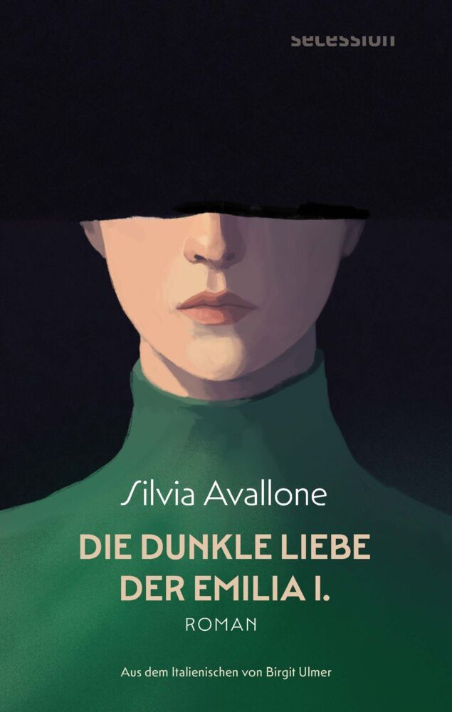 Die dunkle Liebe der Emilia I. (Silvia Avallone)