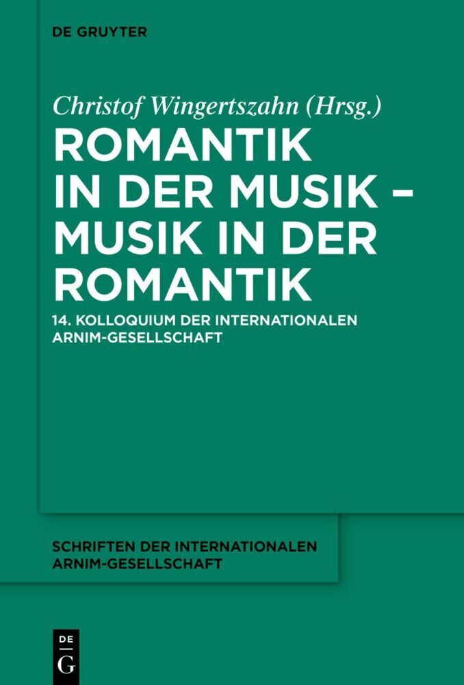 Romantik in der Musik - Musik in der Romantik (Christof Wingertszahn)
