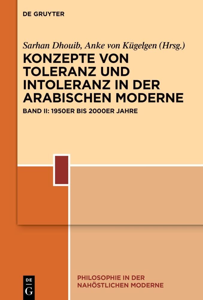 Konzepte von Toleranz und Intoleranz in der arabischen Moderne (Sarhan Dhouib)