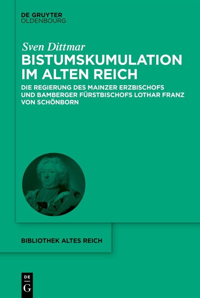 Bistumskumulation im Alten Reich (Sven Dittmar)
