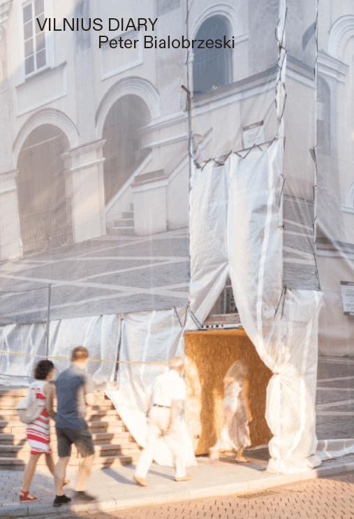 Vilnius Diary (Peter Bialobrzeski)