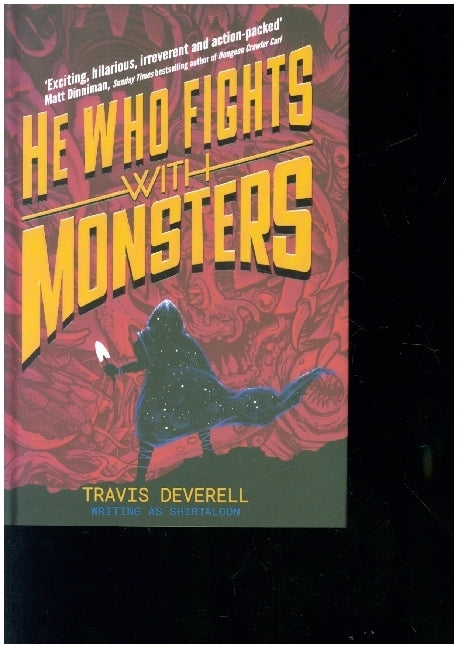 He Who Fights With Monsters: Outworlder (Travis Deverell)