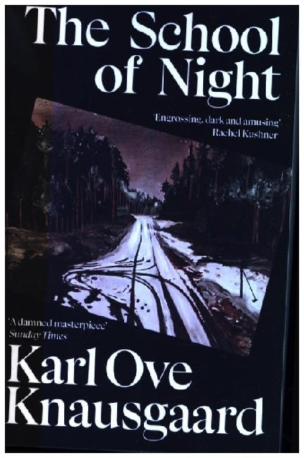 The School of Night (Karl Ove Knausgard)