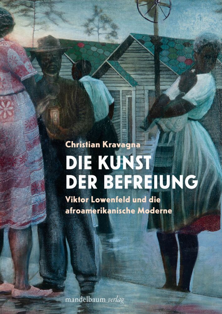 Die Kunst der Befreiung (Christian Kravagna)