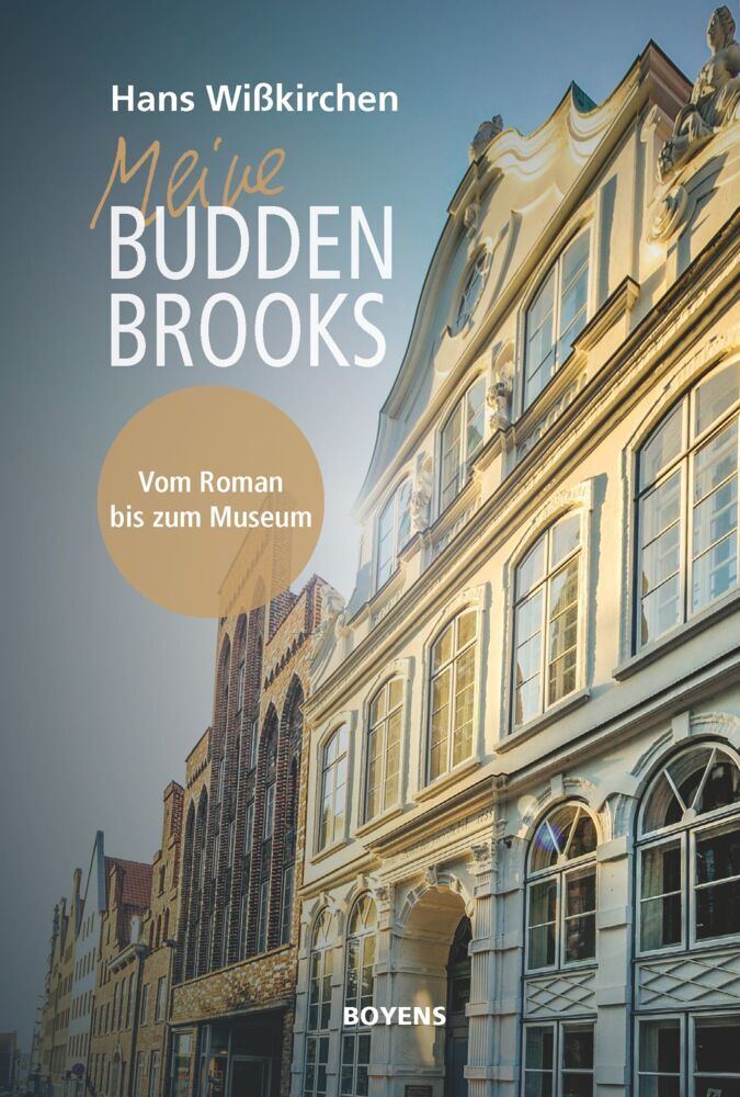 Meine Buddenbrooks (Hans Wißkirchen)
