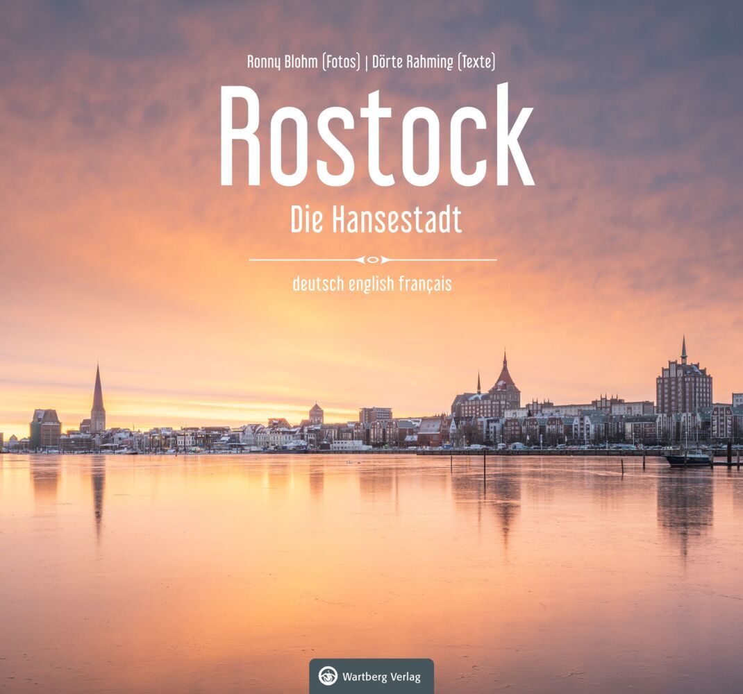 Rostock - Die Hansestadt (Ronny Blohm)