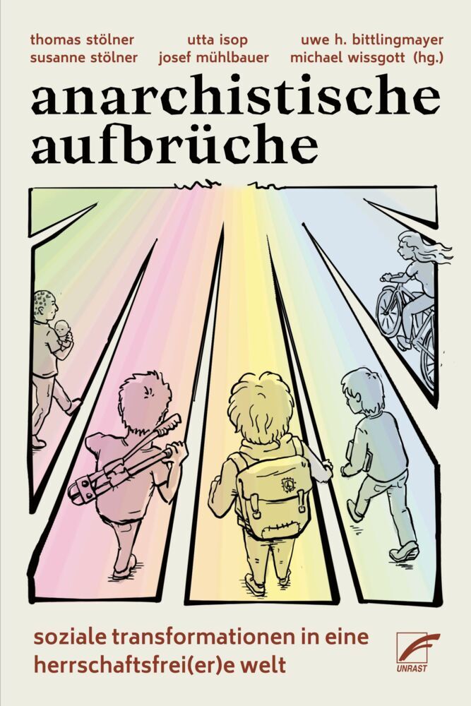 Anarchistische Aufbrüche (Thomas Stölner)