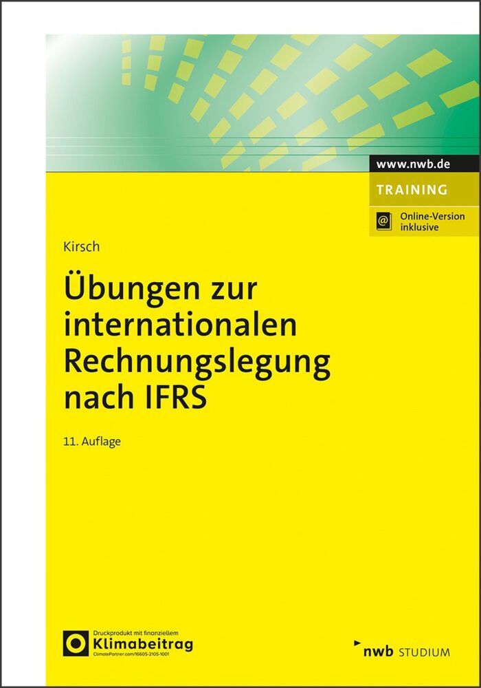 Übungen zur internationalen Rechnungslegung nach IFRS (Hanno Kirsch)