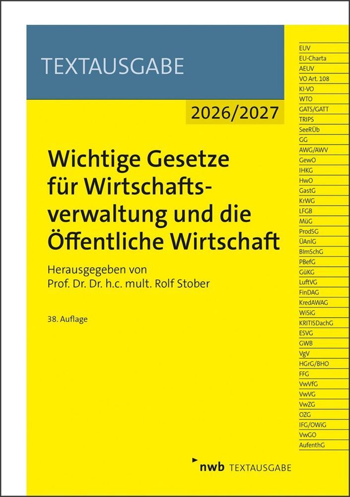 Wichtige Gesetze für Wirtschaftsverwaltung und die Öffentliche Wirtschaft (Rolf Stober)