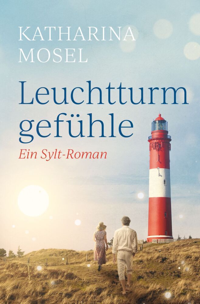 Leuchtturmgefühle (Katharina Mosel)