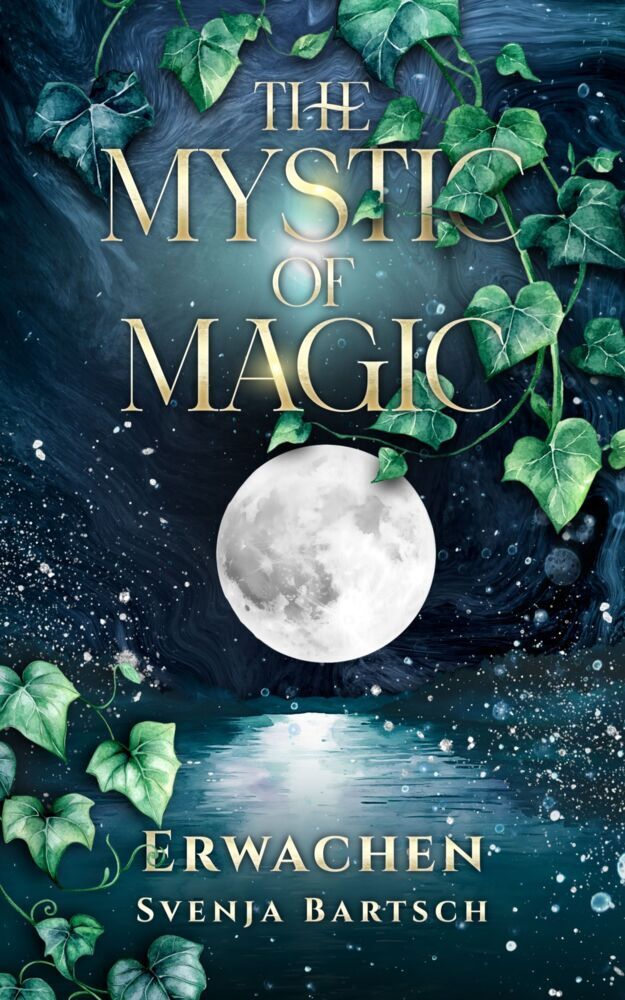 The Mystic of Magic 1 (Svenja Bartsch)