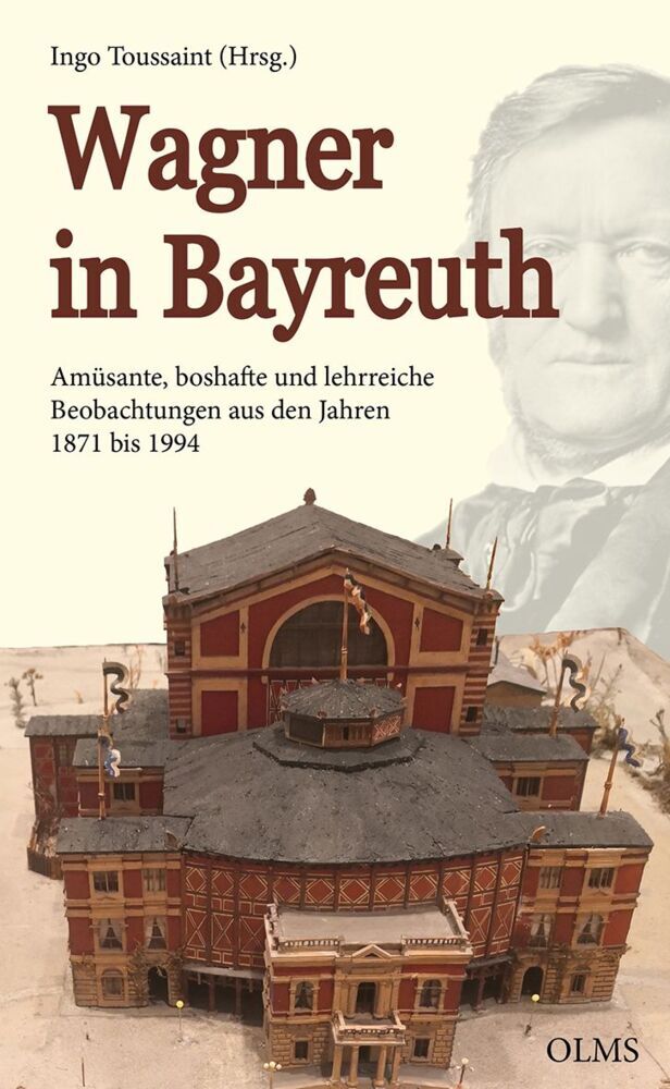 Wagner in Bayreuth (Ingo Toussaint)