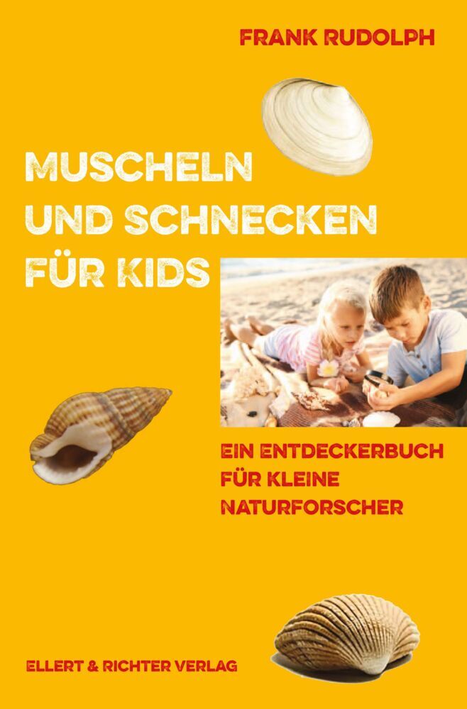 Muscheln und Schnecken für Kids (Frank Rudolph)