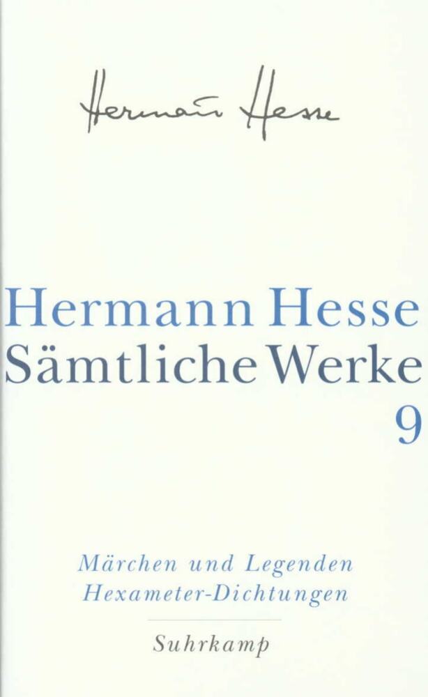 Die Märchen, Legenden, Übertragungen, Dramatisches, Idyllen (Hermann Hesse)