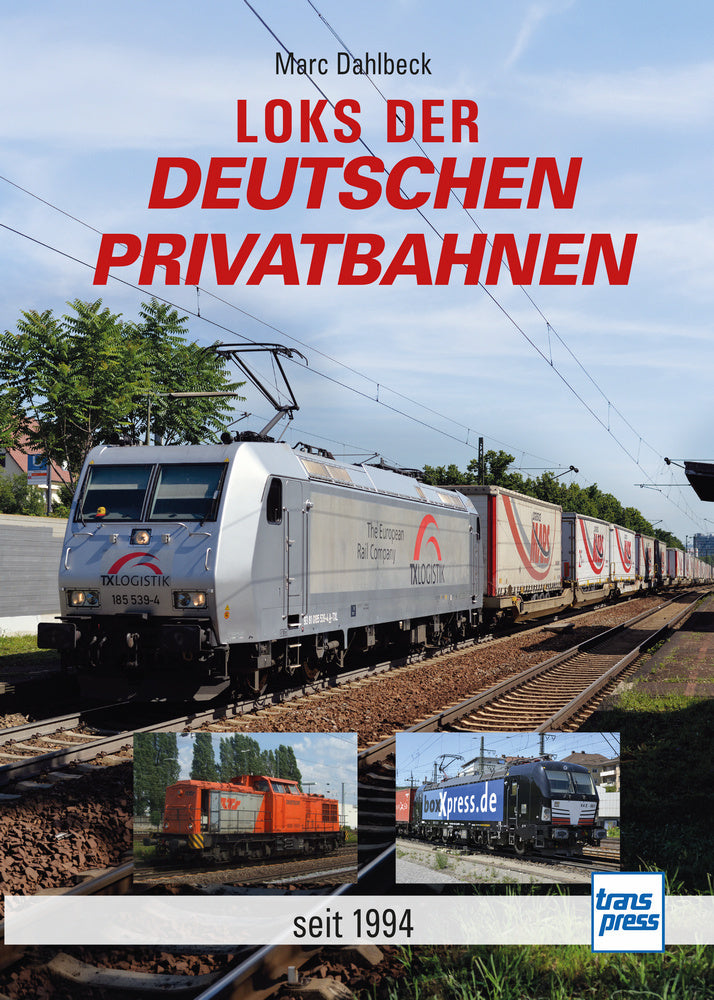 Loks der deutschen Privatbahnen (Marc Dahlbeck)