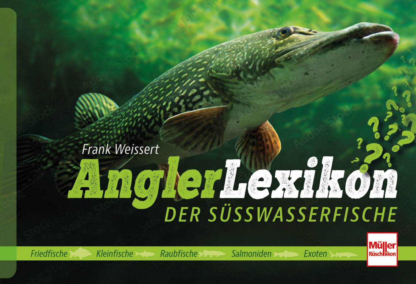 Angler-Lexikon der Süßwasserfische (Frank Weissert)