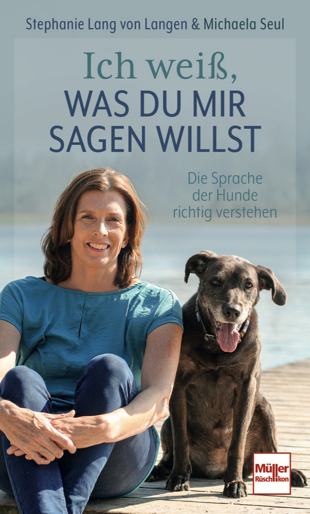 Ich weiß, was Du mir sagen willst (Stephanie Lang Von Langen)