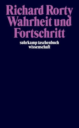 Wahrheit und Fortschritt (Richard Rorty)