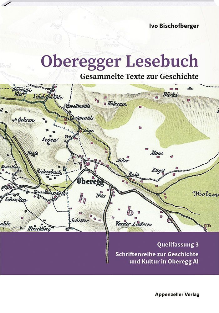 Oberegger Lesebuch Gesammelte Texte zur Geschichte (David Aragai)
