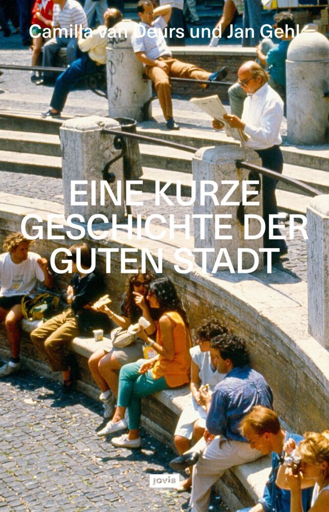 Eine kurze Geschichte der guten Stadt (Camilla Van Deurs)