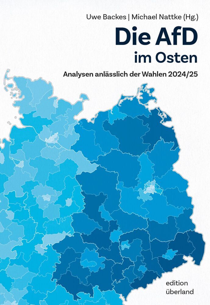 Die AfD im Osten (Uwe Backes)