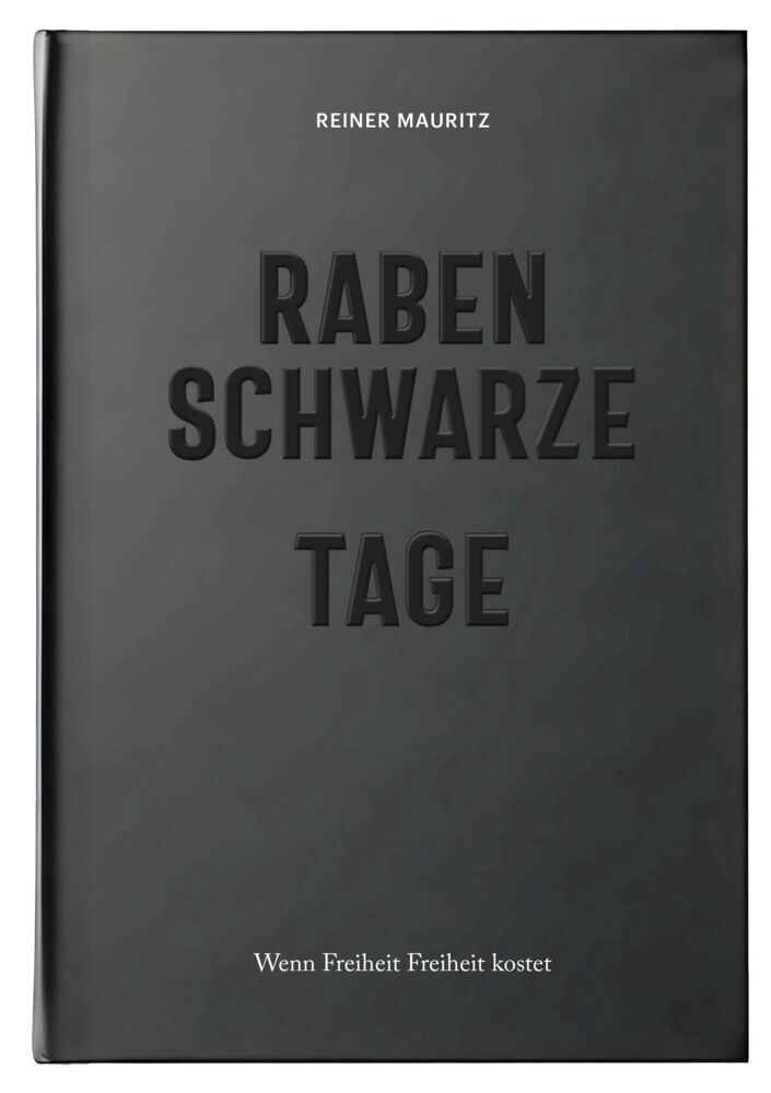 Rabenschwarze Tage (Reiner Mauritz)