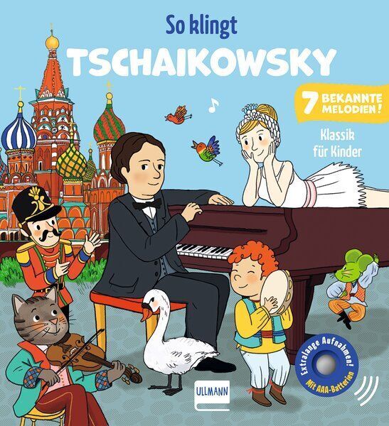 So klingt Tschaikowsky - Klassik für Kinder (Emilie Collet)