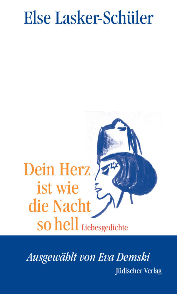 Dein Herz ist wie die Nacht so hell (Else Lasker-Schüler)