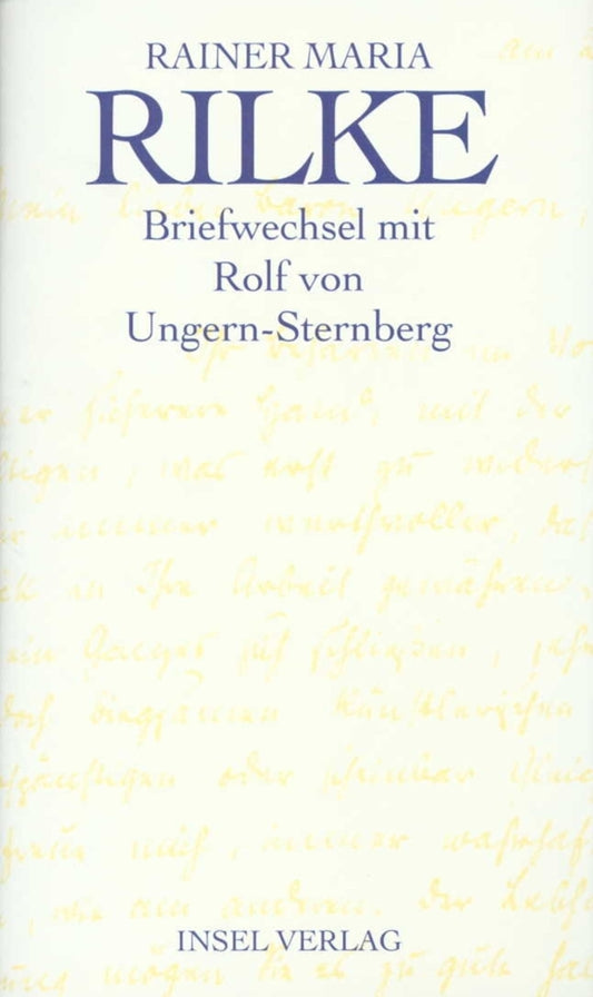 Briefwechsel mit Rolf von Ungern-Sternberg (Rainer Maria Rilke)