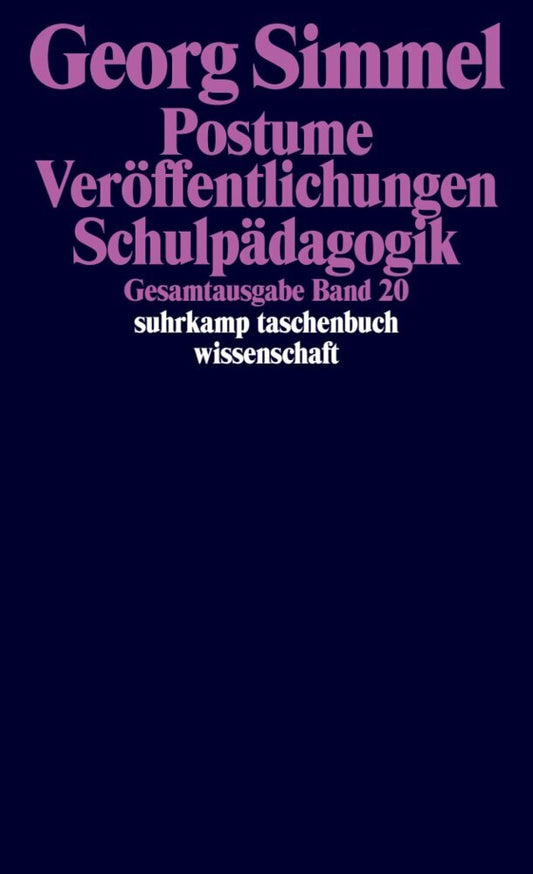 Postume Veröffentlichungen. Schulpädagogik (Georg Simmel)