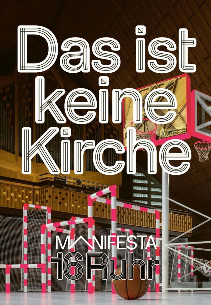 Manifesta 16 Ruhr: Das ist keine Kirche (Manifesta 16 Ruhr)