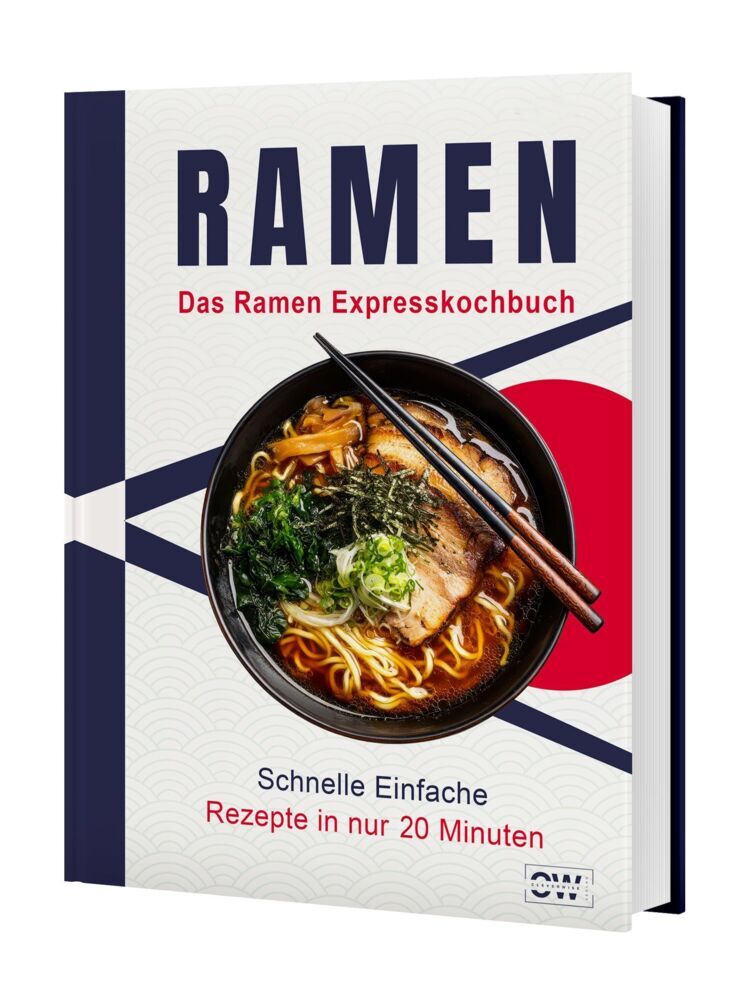 Ramen Express Kochbuch: Japanische Nudelsuppen in unter 20 Minuten - Schnelle & einfache Rezepte für Anfänger | Inkl. vegetarische & vegane Varianten (Haruto Miyazaki)