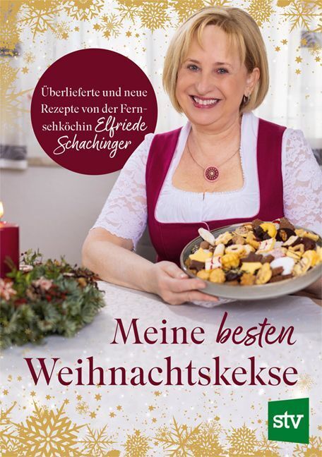 Meine besten Weihnachtskekse (Elfriede Schachinger)