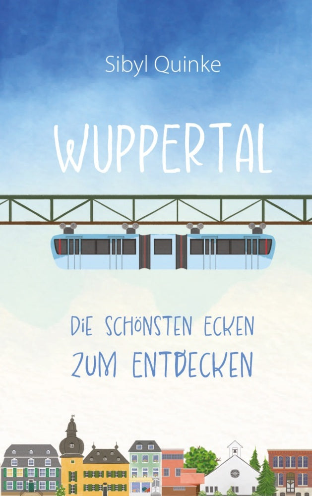 Wuppertal (Sibyl Quinke)