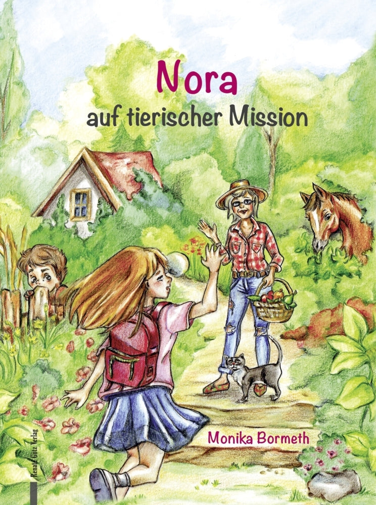 Nora auf tierischer Mission (Monika Bormeth)