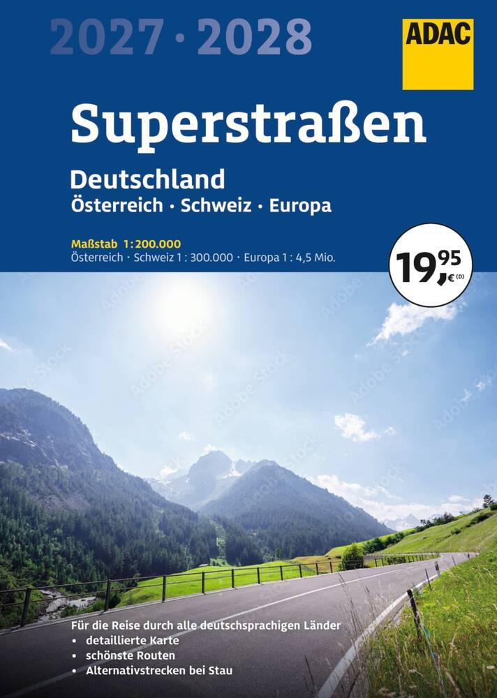 ADAC Superstraßen Autoatlas 2027/2028 Deutschland 1:200.000, Österreich, Schweiz 1:300.000 mit Europa 1:4, 5 Mio.