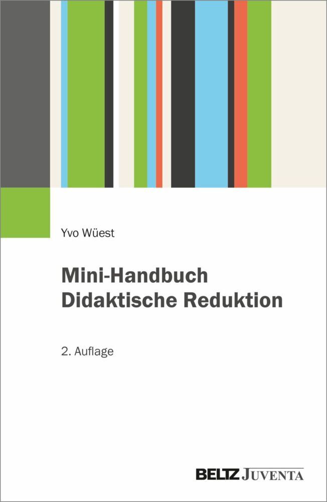 Mini-Handbuch Didaktische Reduktion (Yvo Wüest)