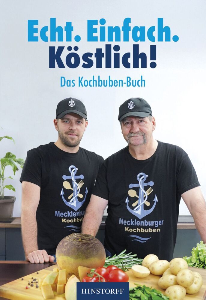 Das Kochbuben-Buch. Echt. Einfach. Köstlich! (Tim Höppner)