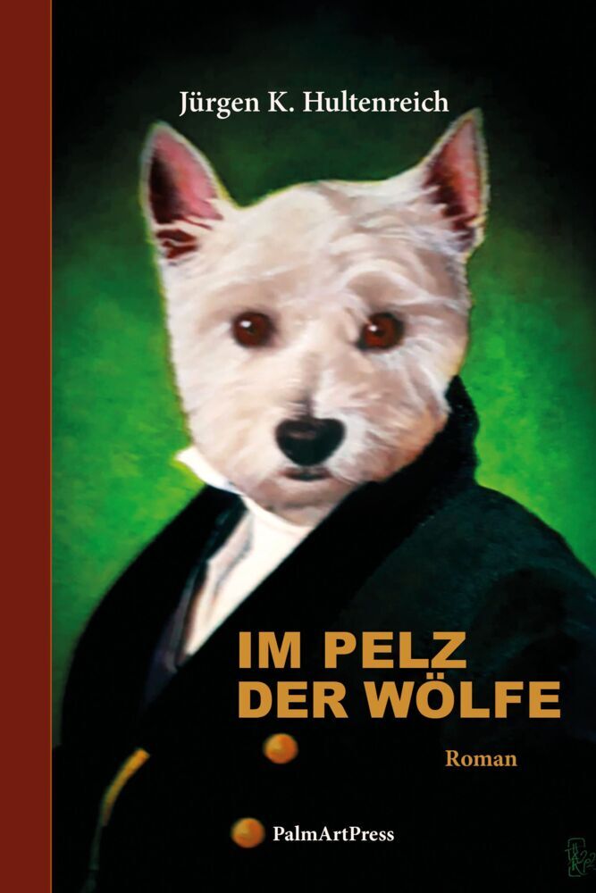 Im Pelz der Wölfe (Jürgen K. Hultenreich)