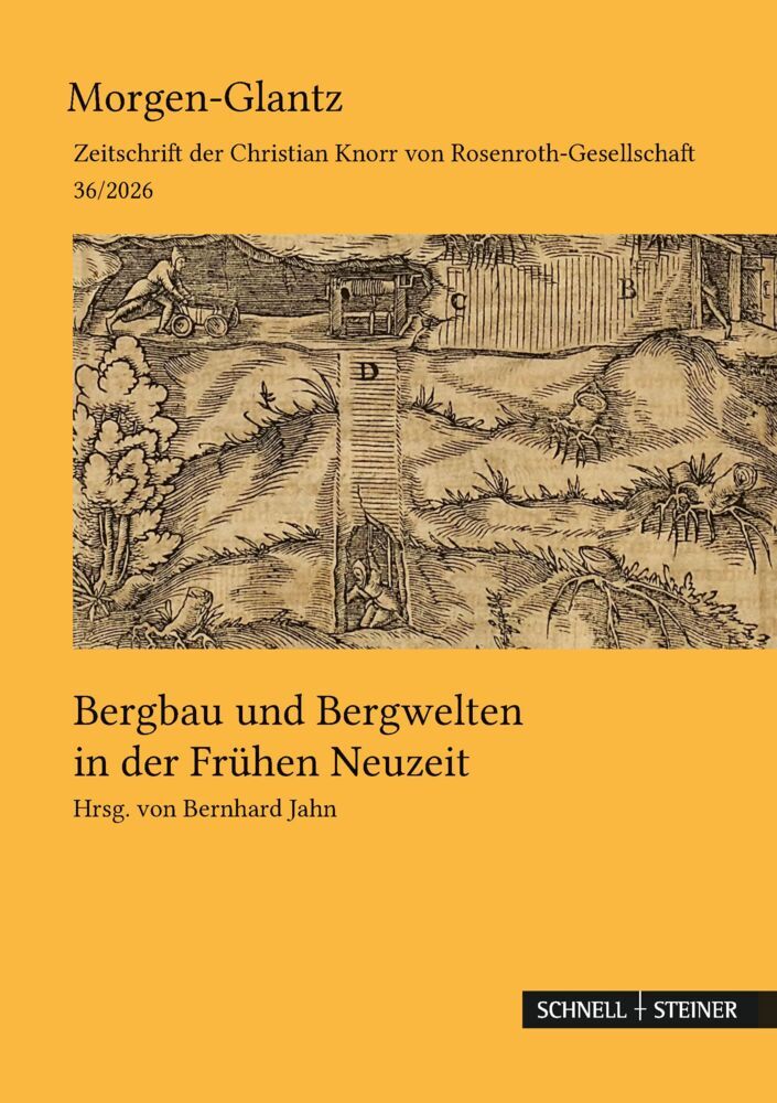 Bergbau und Bergwelten in der Frühen Neuzeit (Rosmarie Zeller)
