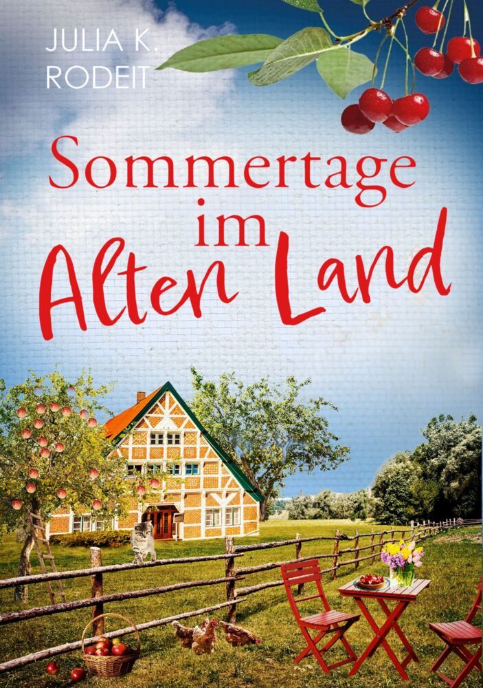 Sommertage im Alten Land (Julia K. Rodeit)