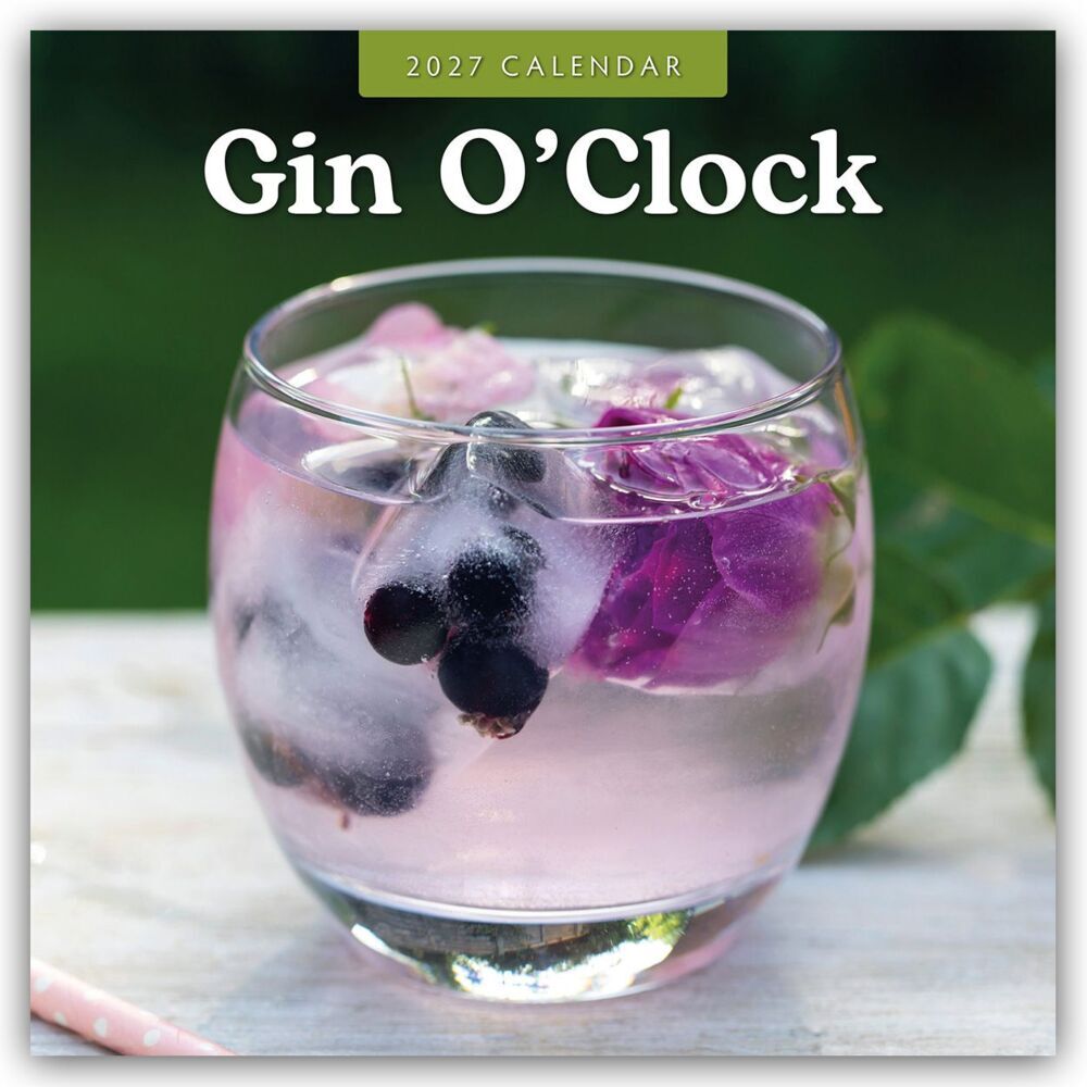 Gin o' Clock - Zeit für Gin 2027 - 16-Monatskalender (Red Robin Publishing Ltd)