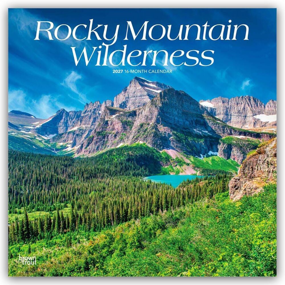 Rocky Mountain Wilderness - Rocky Mountain Wildnis 2027 - 16-Monatskalender (Browntrout Publishers Inc)