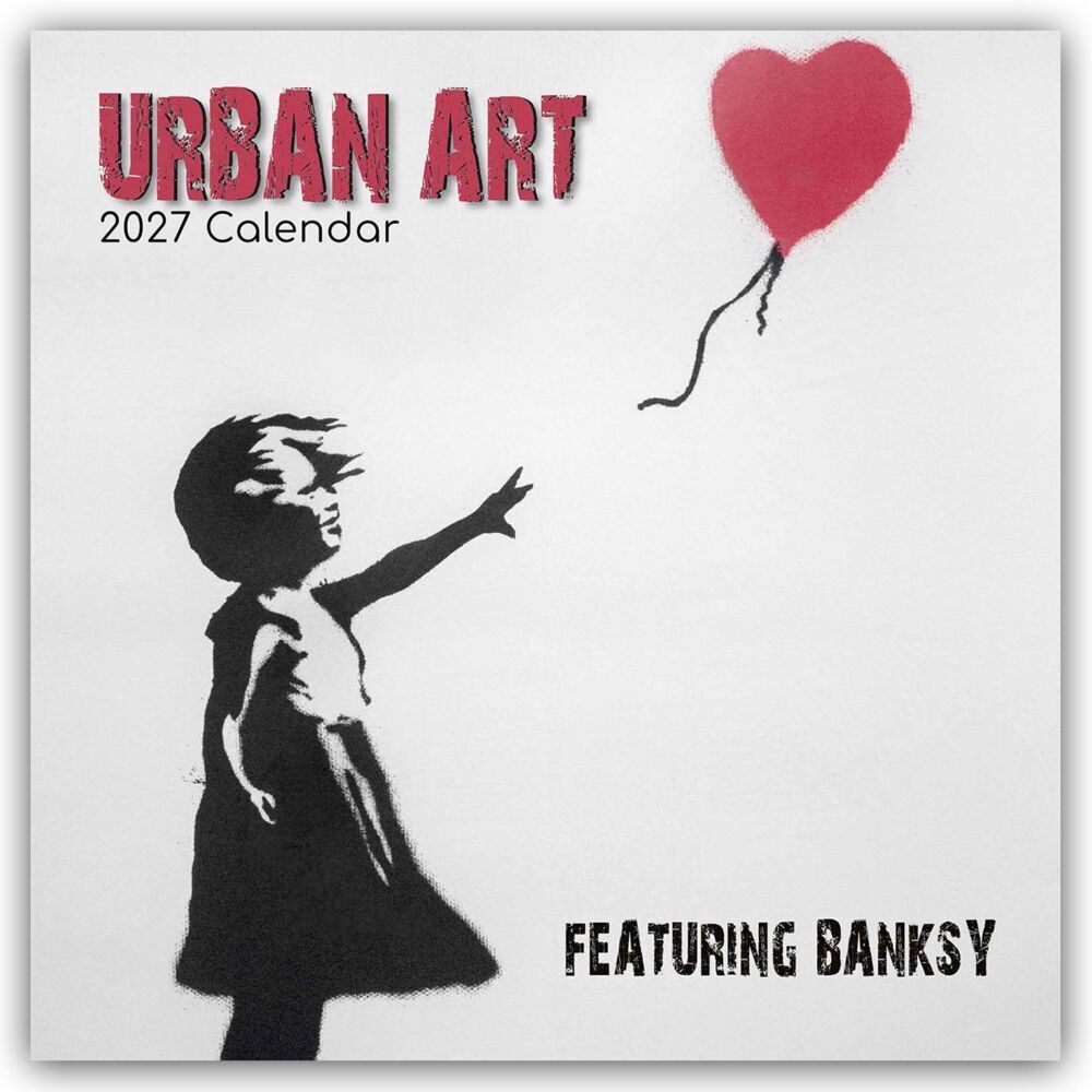 Urban Art - Banksy 2027 - 16-Monatskalender (Gifted Stationery Co. Ltd)