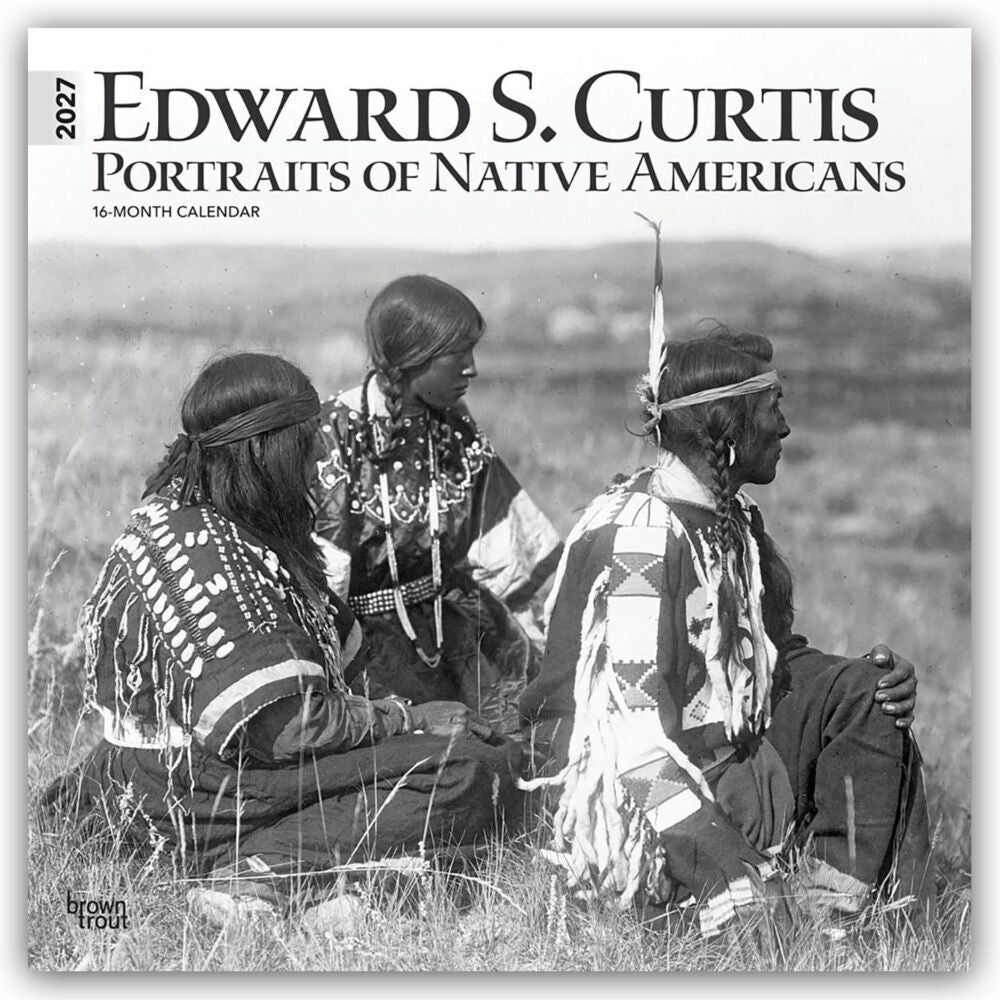 Edward S. Curtis, Portraits of Native Americans - Indianer 2027 - 16-Monatskalender (Browntrout Publishers Inc)